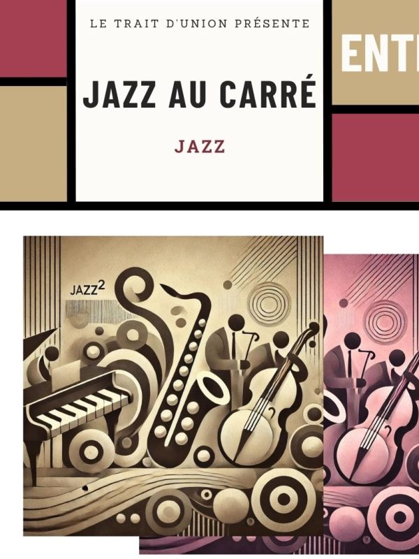 concert JAZZ AU CARRÉ
